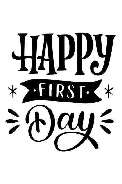 StoryGift Romania Sticker Exterior cu urarea in engleza "Happy first day" - prima zi fericita , Vinyl Negru,