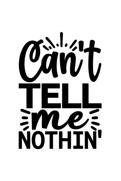 StoryGift Romania Sticker Exterior cu textul "Can't tell me nothin'" - nu imi...