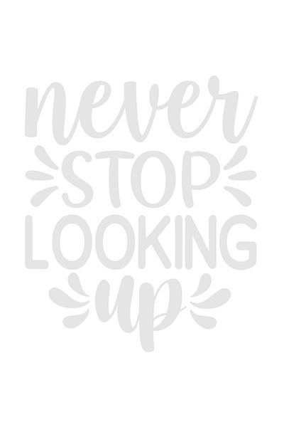 StoryGift Romania Sticker Autocolant 70CM Exterior cu indemn in engleza "Never stop looking up" - nu te opri nic