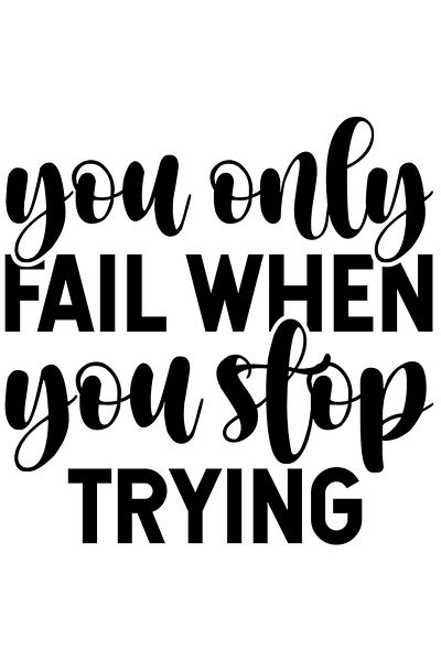StoryGift Romania Sticker Eticheta 40CM Exterior cu mesaj motivational "You only fail when you stop trying" - ai
