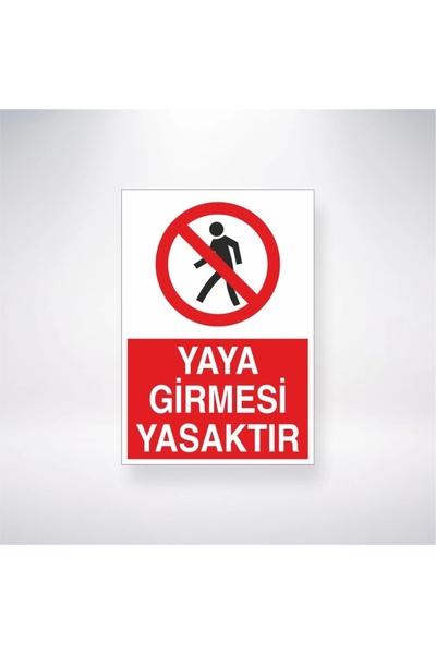 Reysa Tasarım Pedestrian Entry Prohibited Sticker 20X28 cm