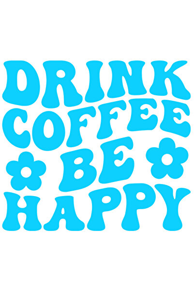 StoryGift Romania Sticker Exterior Cu Floricele Si Textul "bea Cafea Si Fii F...