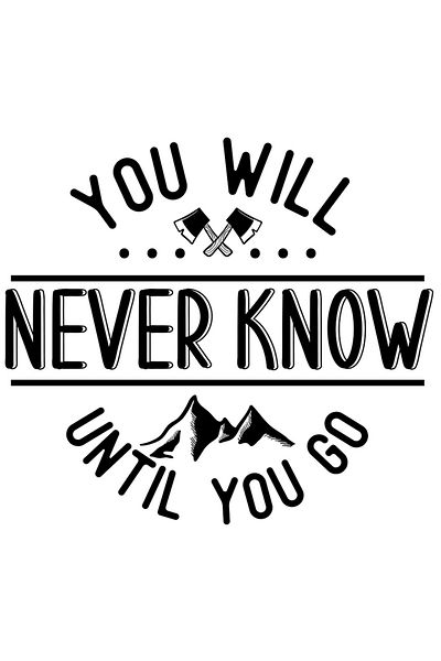 StoryGift Romania Sticker Adeziv 90CM Exterior cu munti si topoare cu mesajul "Nu vei sti niciodata pana cand nu