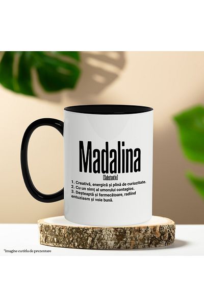 StoryGift Romania Cana Cu Numele Madalina, si Mesaj Motivational, Creativa, Desteapta, Curioasa, A, Cu Maner Negru