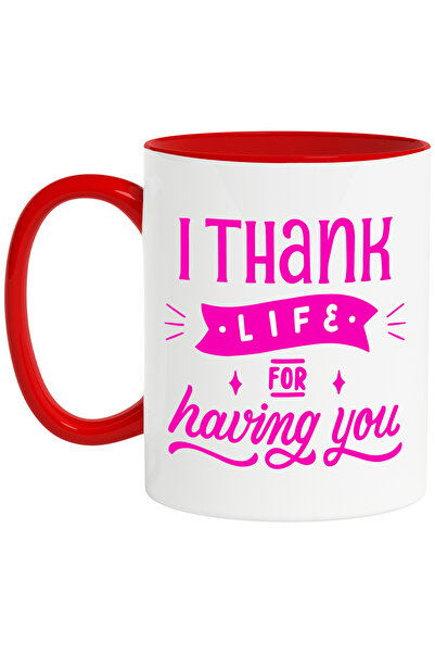 StoryGift Romania Cana cu mesajul in engleza "I thank life for having you" - ...