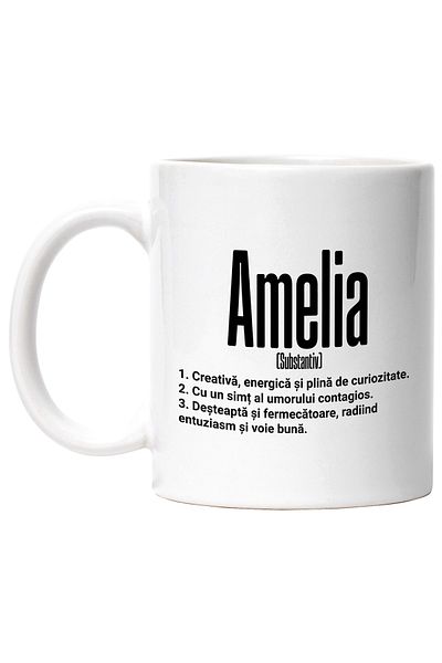 StoryGift Romania Cana Cu Numele Amelia, si Mesaj Motivational, Creativa, Desteapta, Curioasa, Amu, Cu Maner Alb