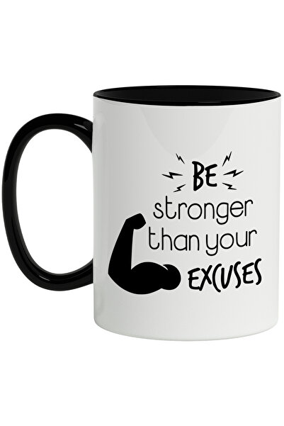 StoryGift Romania Cana Cu Mesaj In Engleza Be Stronger Than Your Excuses, Put...