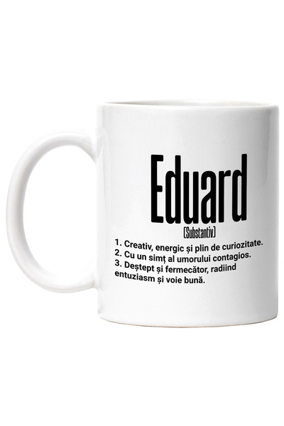 StoryGift Romania Cana Cu Numele Eduard, Cu Mesaj Motivational, Creativ, Ener...