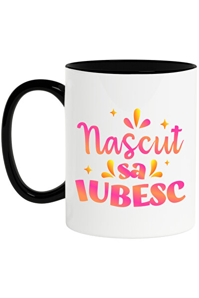 StoryGift Romania Cana cu Mesaj Romantic Text Colorat Nascut sa Iubesc Copii ...