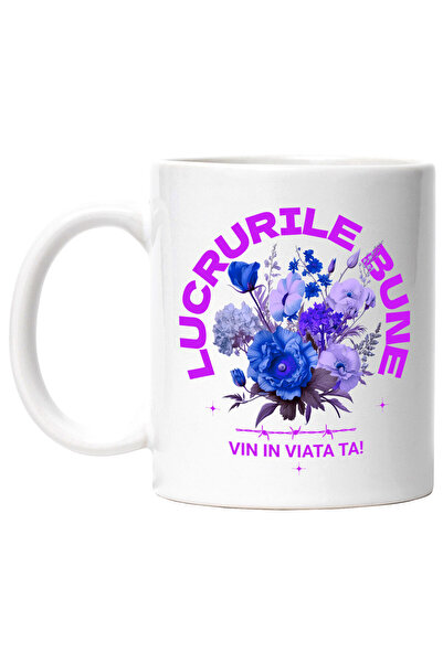 StoryGift Romania Cana cu Buchet De Flori Colorat Text Lucrurile Bune Vin In ...