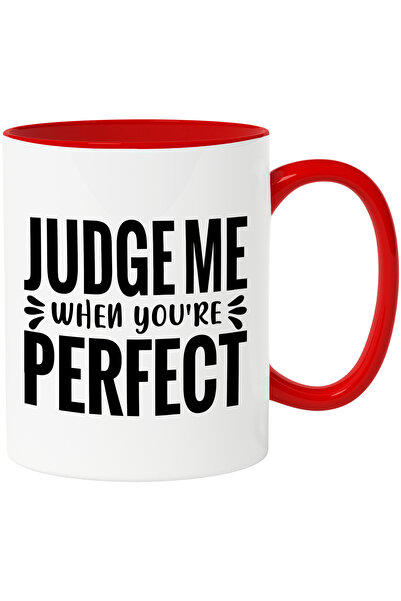 StoryGift Romania Cana cu mesajul "Judge me when you're perfect" - judeca-ma atunci cand esti perf, Cu Maner Rosu