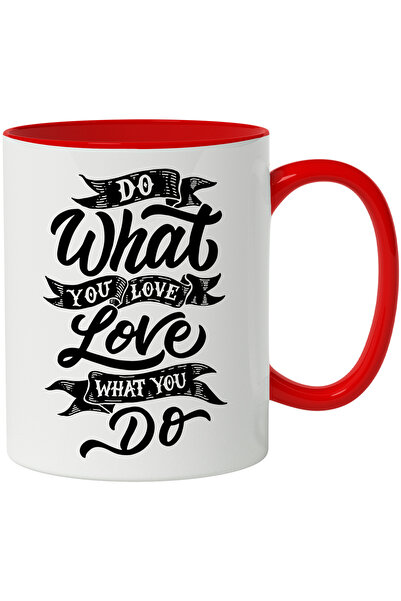 StoryGift Romania Cana Cu Mesaj In Engleza Do What You Love Love What You Do,...