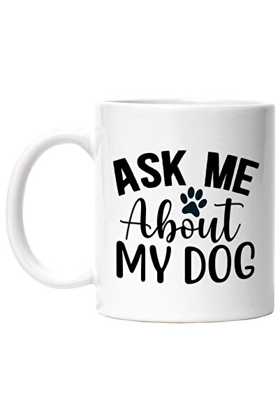StoryGift Romania Cana cu labuta si mesajul "Ask me about my dog" - intreaba-ma despre cainele meu, Cu Maner Alb