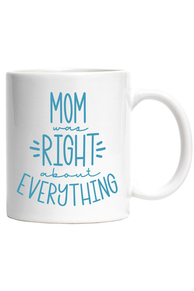 StoryGift Romania Cana cu Mesaj in Engleza despre Mama, Mom Right Everything,...