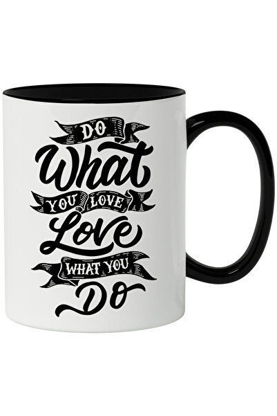 StoryGift Romania Cana Cu Mesaj In Engleza Do What You Love Love What You Do,...