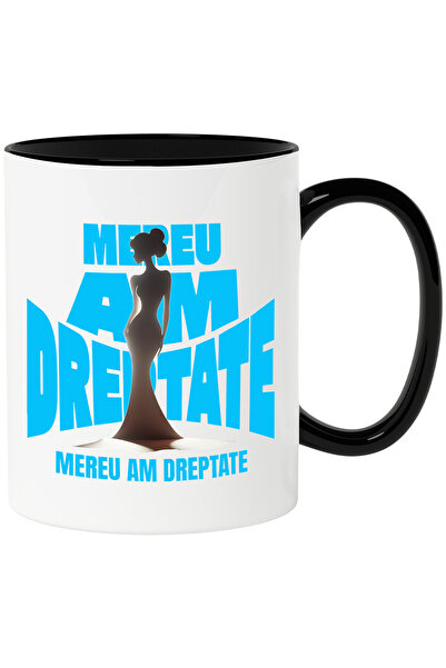 StoryGift Romania Cana cu Citate Silueta Umana Feminina Text Mereu Am dreptat...