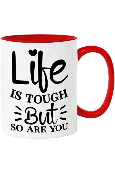 StoryGift Romania Cana cu mesajul "Life is tough, but so are you" - viata e d...