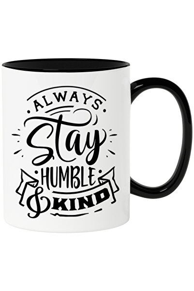 StoryGift Romania Cana cu textul "Always stay humble & kind" - ramai mereu mo...