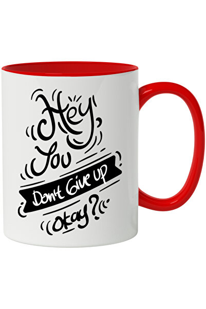 StoryGift Romania Cana Cu Mesaj In Engleza Hey You Don't Give Up Okay, Nu Ren...