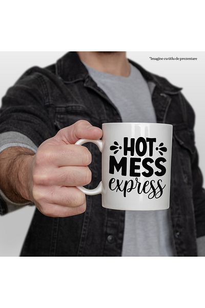 StoryGift Romania Cana cu textul in limba engleza "Hot mess express" - dezastru fierbinte cu Maner, Cu Maner Alb