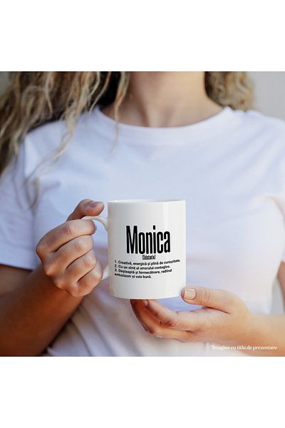 StoryGift Romania Cana Cu Numele Monica, si Mesaj Motivational, Creativa, Desteapta, Curioasa, Amu, Cu Maner Alb
