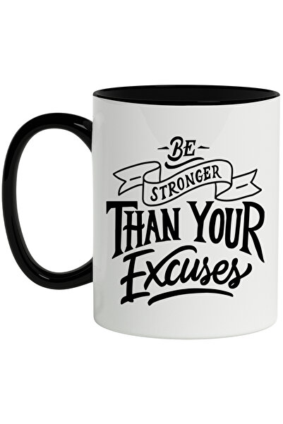 StoryGift Romania Cana Cu Mesaj In Engleza Be Stronger Than Your Excuses, Put...
