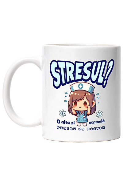 StoryGift Romania Cana Femeie Doctor Asistenta, Stresul O alta zi normala pen...