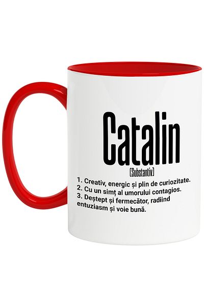 StoryGift Romania Cana Cu Numele Catalin, Cu Mesaj Motivational, Creativ, Energic, Curios, Destept, Cu Maner Rosu