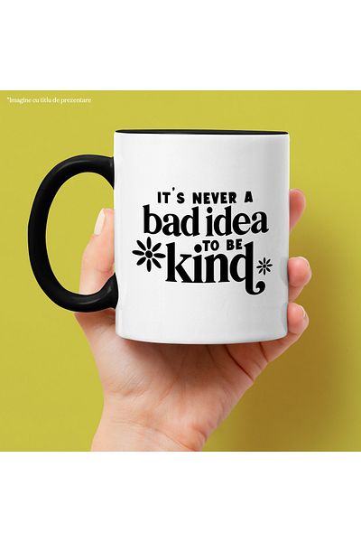 StoryGift Romania Mug with the text "It's never a bad idea to be kind" - it's never a bad idea, With ,STG