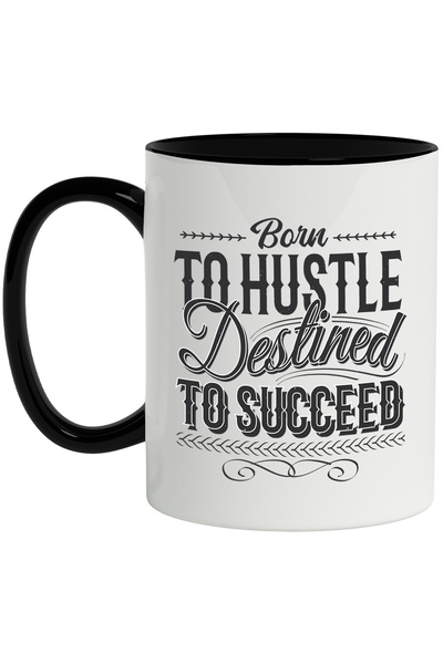 StoryGift Romania Cana Cu Mesaj Born To Hustle destined To Suceed, Succes, Mu...