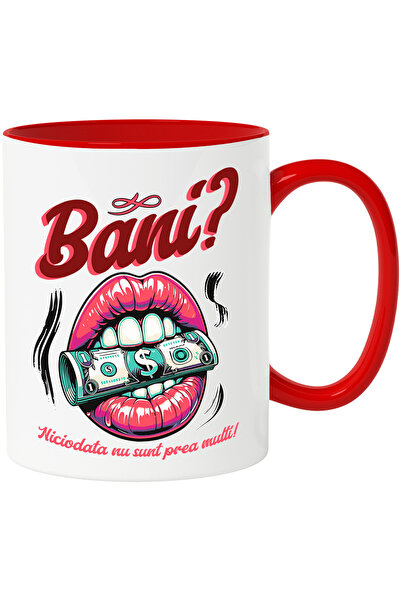 StoryGift Romania Cana Banii niciodata nu sunt prea multi buze femeie, 330ml, Ceramic cu Maner Ros, Cu Maner Rosu