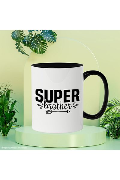 StoryGift Romania Cana pentru un frate de treaba cu mesajul "Super brother" cu Maner Negru, Cu Maner Negru STG