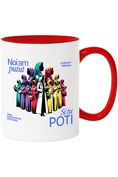 StoryGift Romania Εμπνευστική Κούπα για Γυναίκες  "Μπορούμε και εσύ μπορείς "...