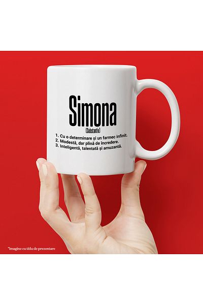 StoryGift Romania Cana Cu Numele Simona, si Mesaj Motivational, Determinare, Modesta, Inteligenta,, Cu Maner Alb