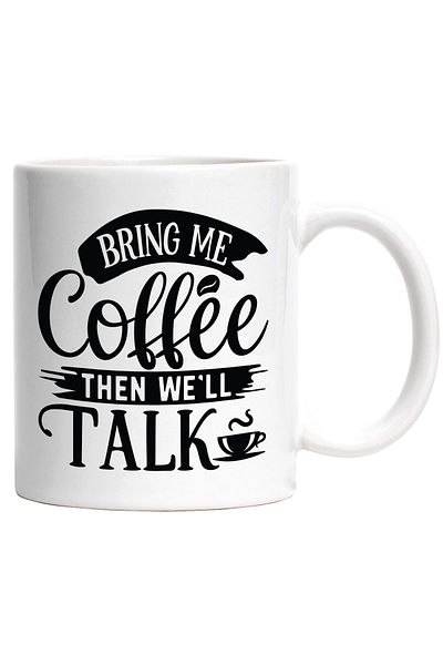 StoryGift Romania Cana pentru cei care nu discuta pana cand nu le aduci cafea cu Maner Alb, Cu Maner Alb