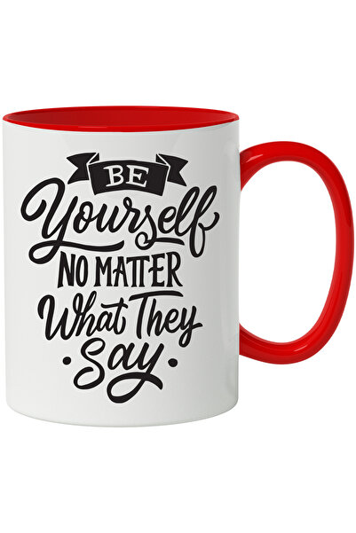 StoryGift Romania Cana Cu Mesaj Motivational In Engleza Be Yourself No Matter What They Say, Bulin, Cu Maner Rosu