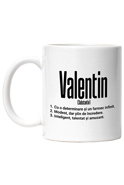 StoryGift Romania Cana Cu Numele Valentin, Determinare, Modest, Inteligent, A...