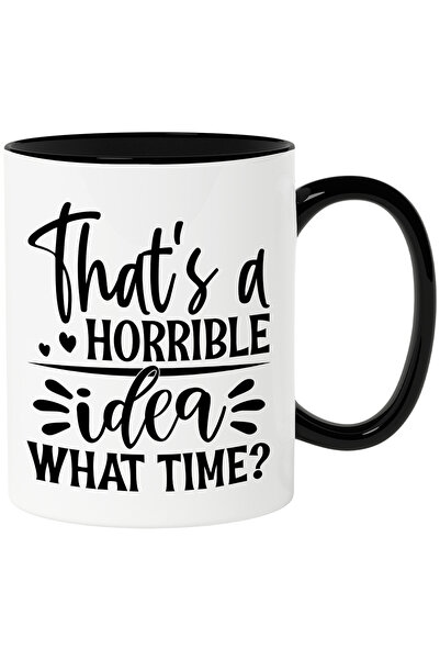 StoryGift Romania Cana cu textul "Aia e o idee ingrozitoare. La ce ora?" - co...