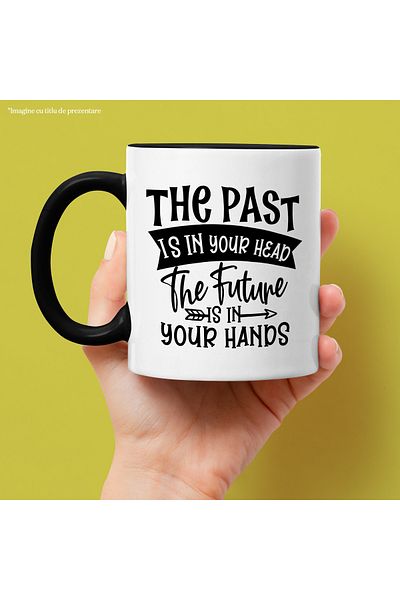 StoryGift Romania Mug with the message "The past is in your head, the future is in your hands" with Handle N, Cu, STG