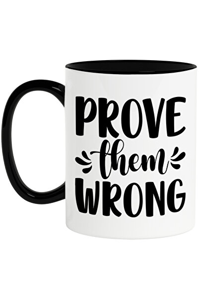 StoryGift Romania Cana cu mesaj motivational in engleza "Prove them wrong" - ...