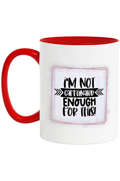 StoryGift Romania Cana cu mesajul "I'm not caffeinated enough for this", ilus...