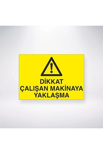Reysa Tasarım Attention Approaching Working Machine Sticker 20X28 cm