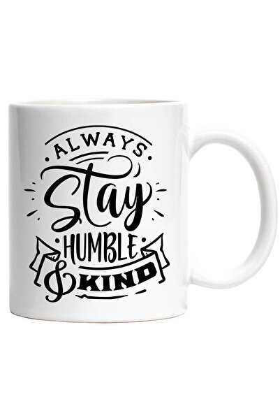 StoryGift Romania Cana cu textul "Always stay humble & kind" - ramai mereu mo...