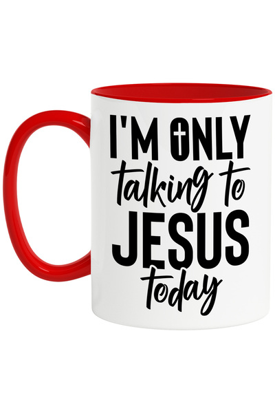 StoryGift Romania Cana cu mesajul "I'm only talking to Jesus today" - vorbesc...