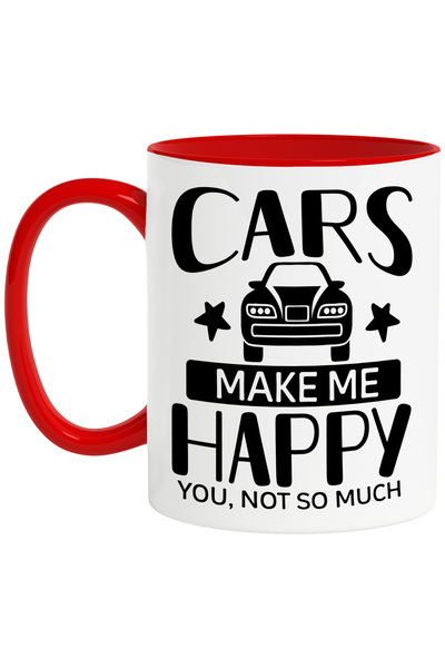 StoryGift Romania Cana cu textul in engleza "Cars make me happy. You, not so ...