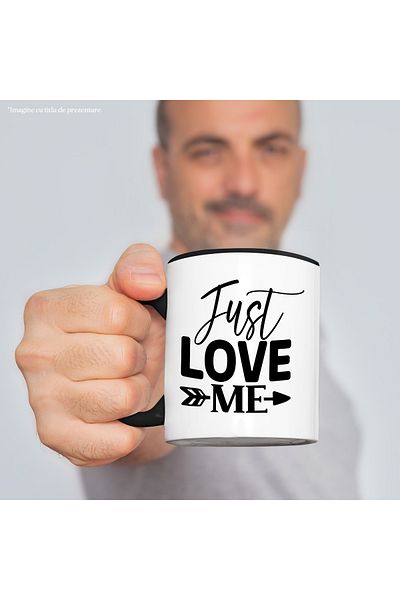 StoryGift Romania Cana cu "ordinul" in limba engleza "Just love me" - iubire cu Maner Negru, Cu Maner Negru