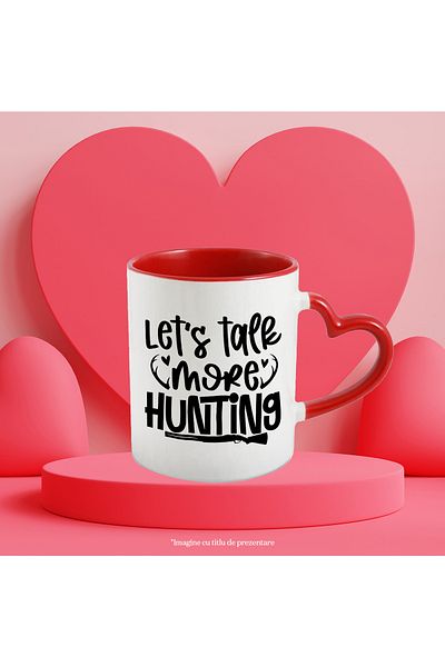 StoryGift Romania Heart-shaped mug for hunting enthusiasts with the text "Let's talk more, With, STG"