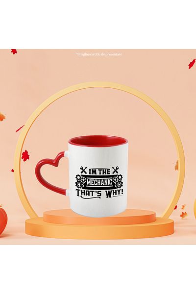 StoryGift Romania Mug with the message in English "I'm the mechanic, that's why!" - sunt mecanicul, by , Cu ,STG .