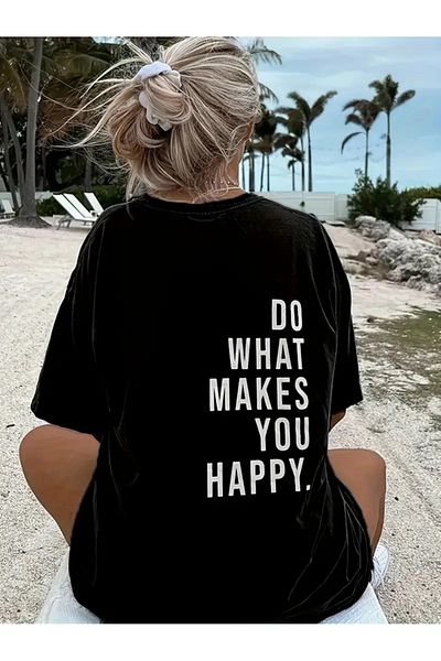 Touz Moda Do What Makes You Happy Printed Unisex Oversize T-Shirt