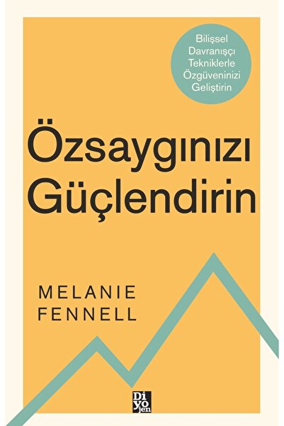 Diyojen Yayıncılık Özsaygınızı Güçlendirin - Melanie Fennell